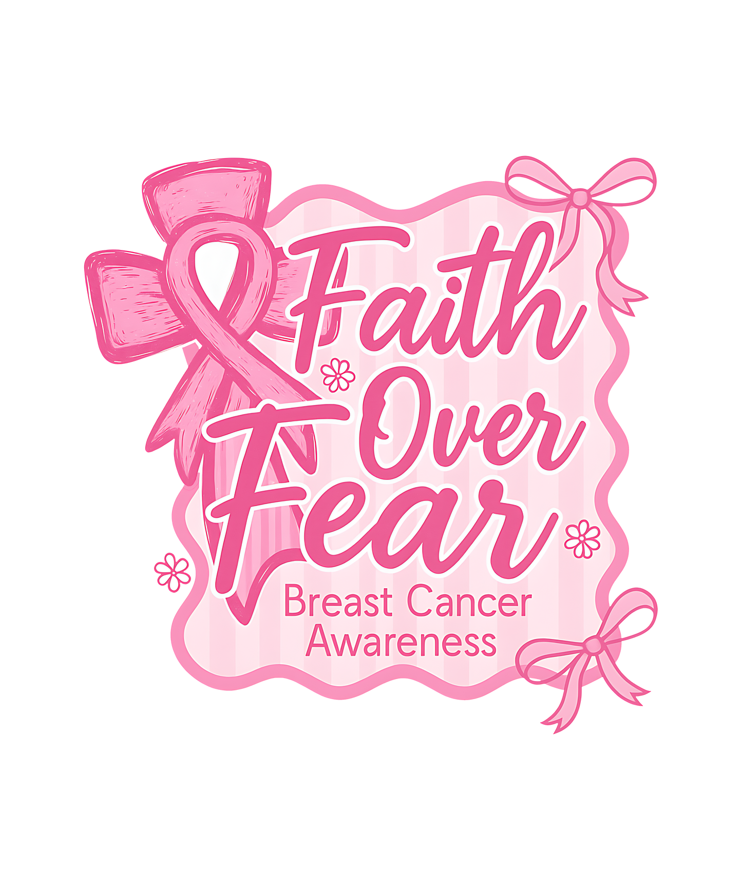 Faith over Fear Breast Cancer DTF Transfer