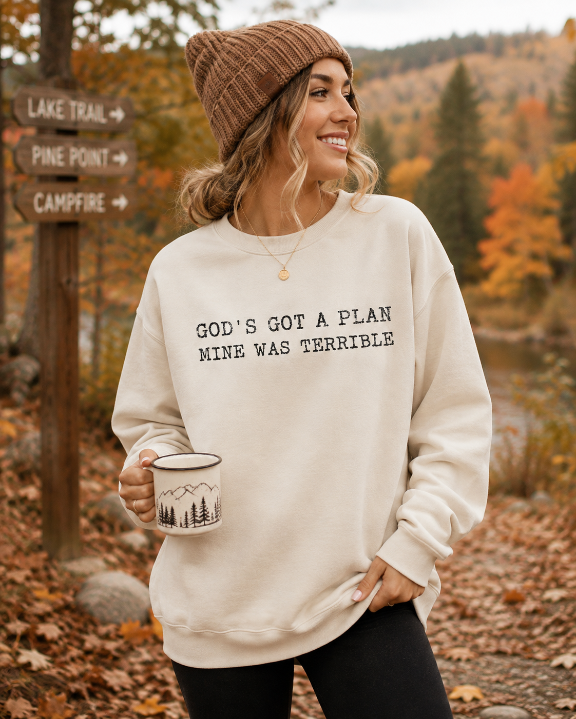 God's Got a Plan, Mine Was Terrible Sweatshirt