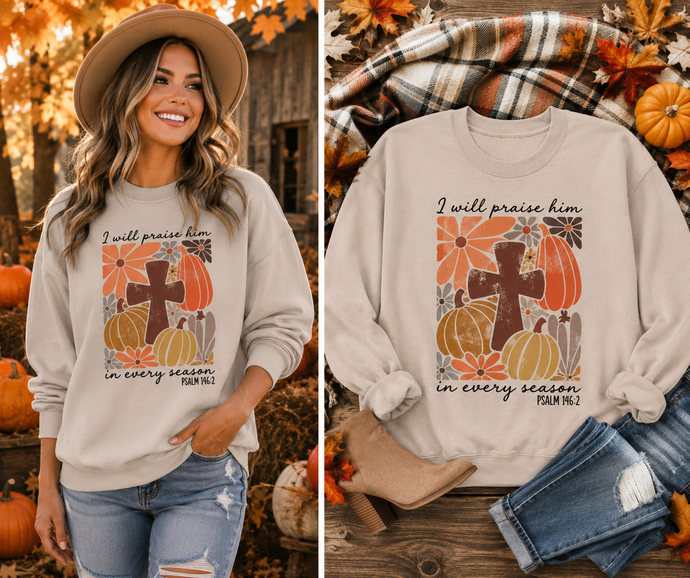 I Will Praise Him in Every Season Sweatshirt | Psalm 146:2 Christian Fall Crewneck