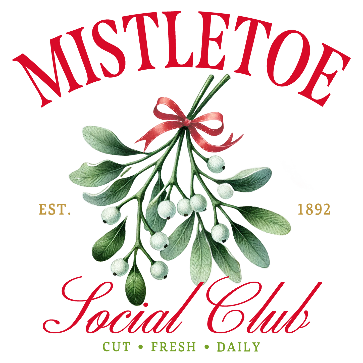 Mistletoe Social Club DTF Transfer