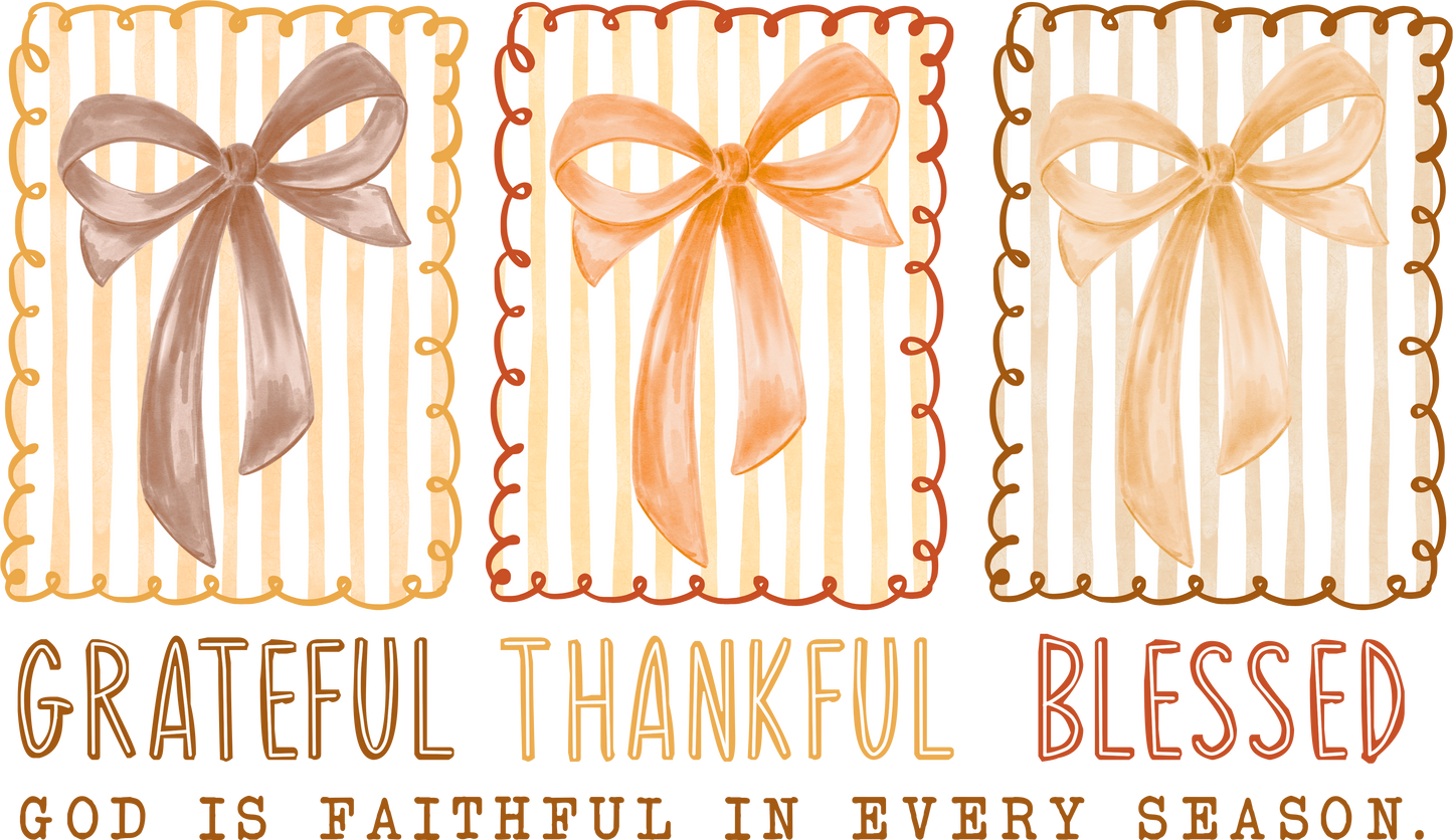 Grateful Thankful Blessed Bows DTF Transfer
