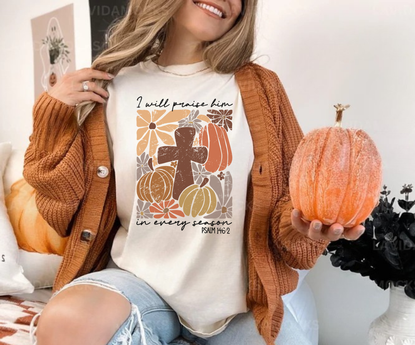 I will Praise Him in Every Season Tee