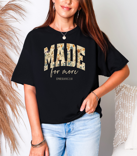 Made for More T-shirt