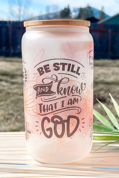 Be Still and Know Frosted Glass