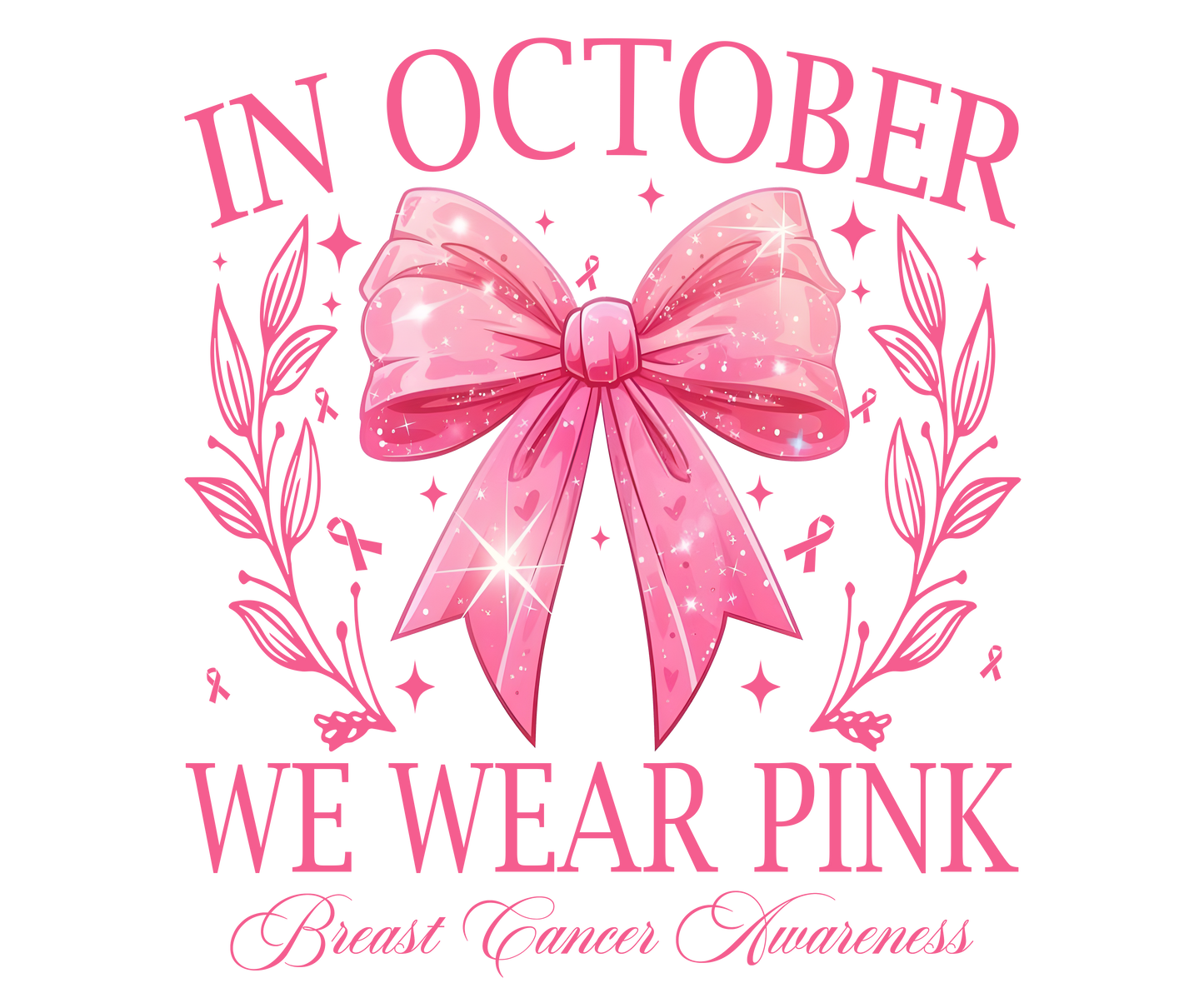 We Wear Pink Coquette DTF Transfer