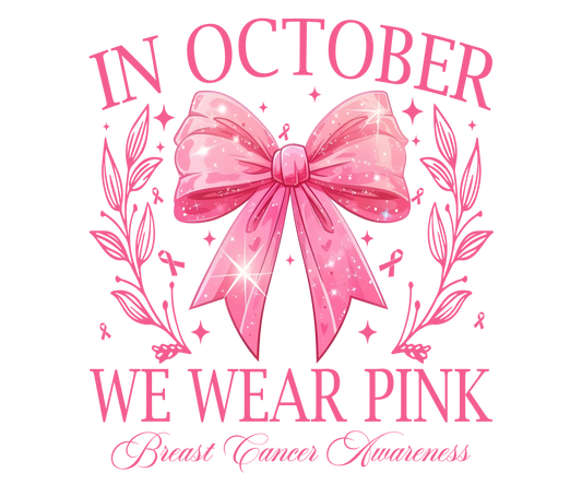 We Wear Pink Coquette DTF Transfer