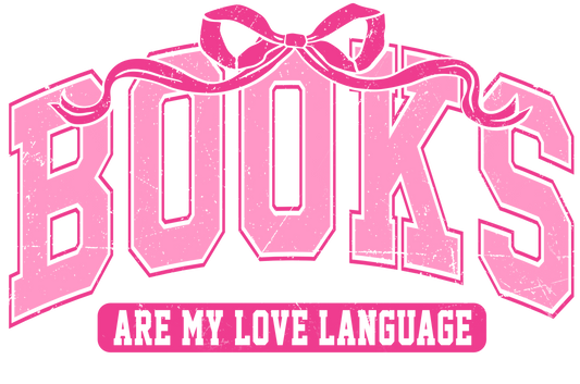 Books are My Love Language DTF