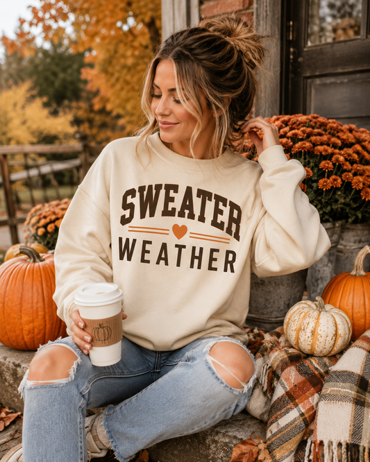 Sweater Weather Sweatshirt