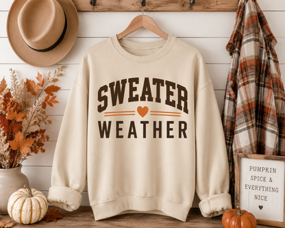 Sweater Weather Sweatshirt