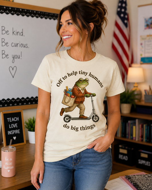 Off to Help Tiny Humans Do Big Things Teacher Shirt