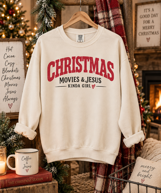 Christmas Movies & Jesus Kinda Girl Sweatshirt
