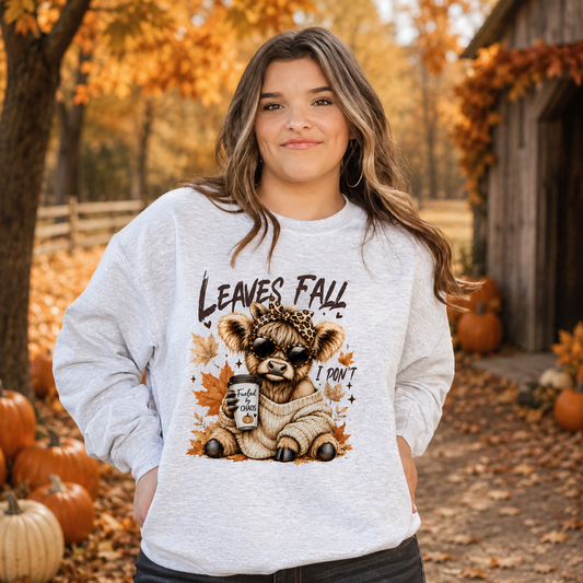 Leaves Fall, I Don't | Funny Highland Cow Fall Sweatshirt