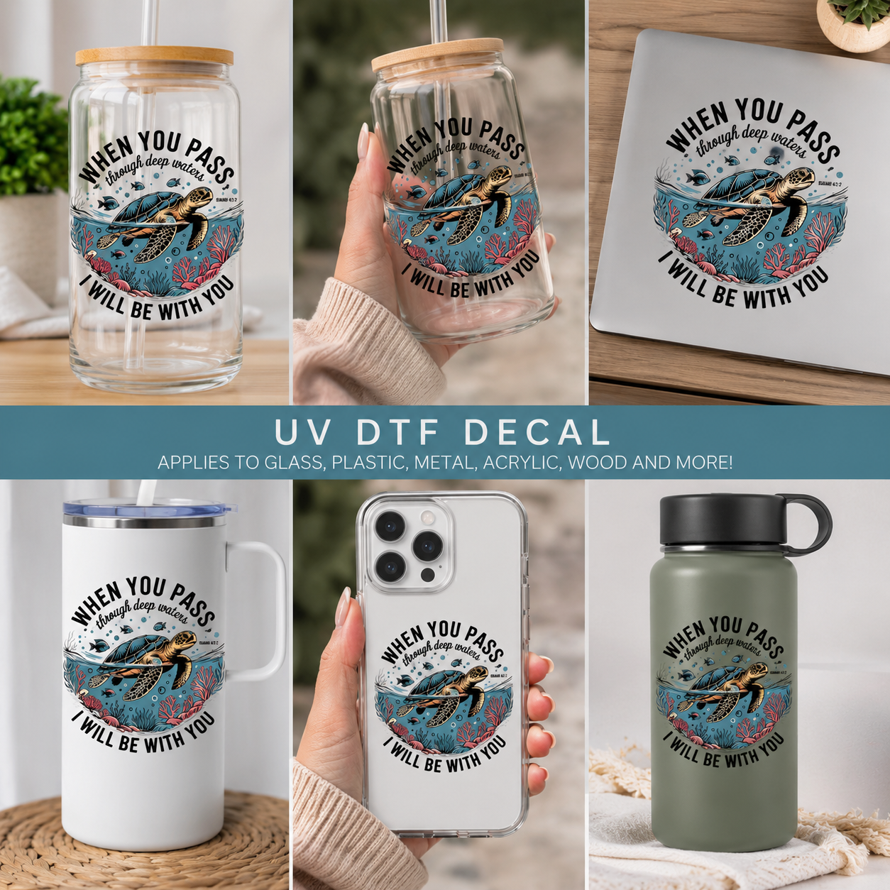 When You Pass Through Deep Waters | Isaiah 43:2 Sea Turtle UV DTF Decal