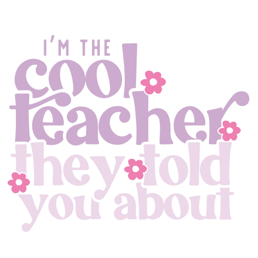 The Cool Teacher DTF Transfer