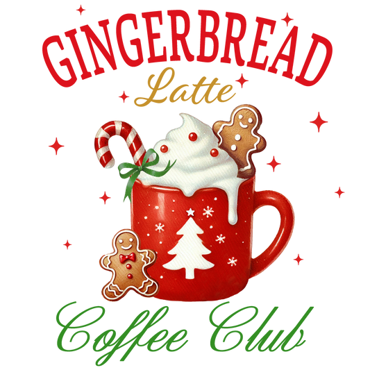 Gingerbread Latte Coffee Club DTF Transfer