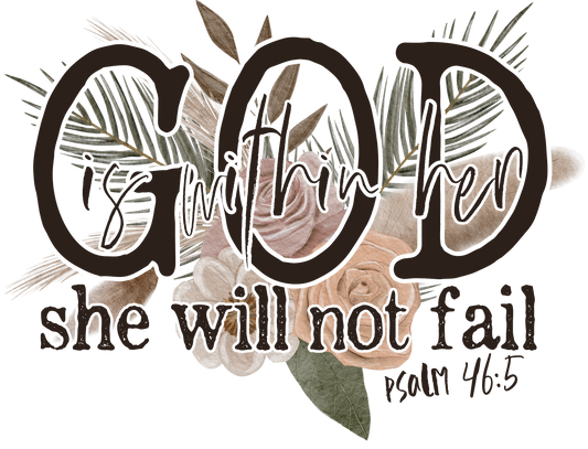 God is WIthin Her DTF Transfer