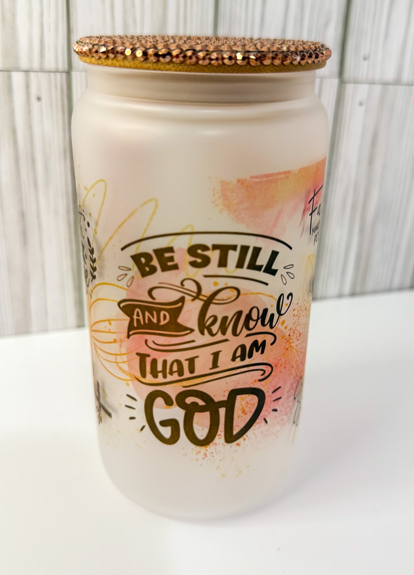 Be Still and Know Frosted Glass