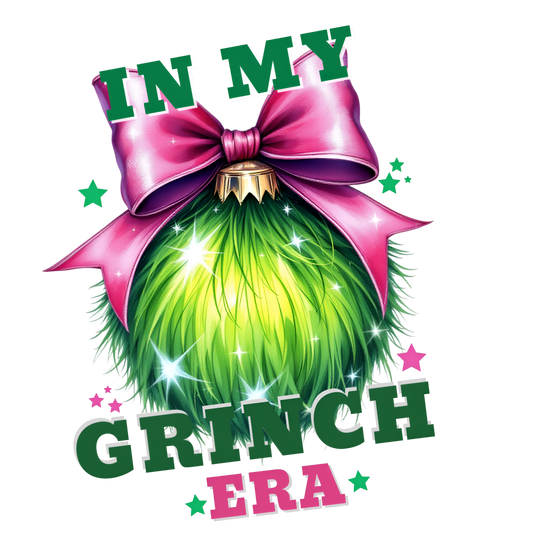 In my Grinch Era DTF Transfer