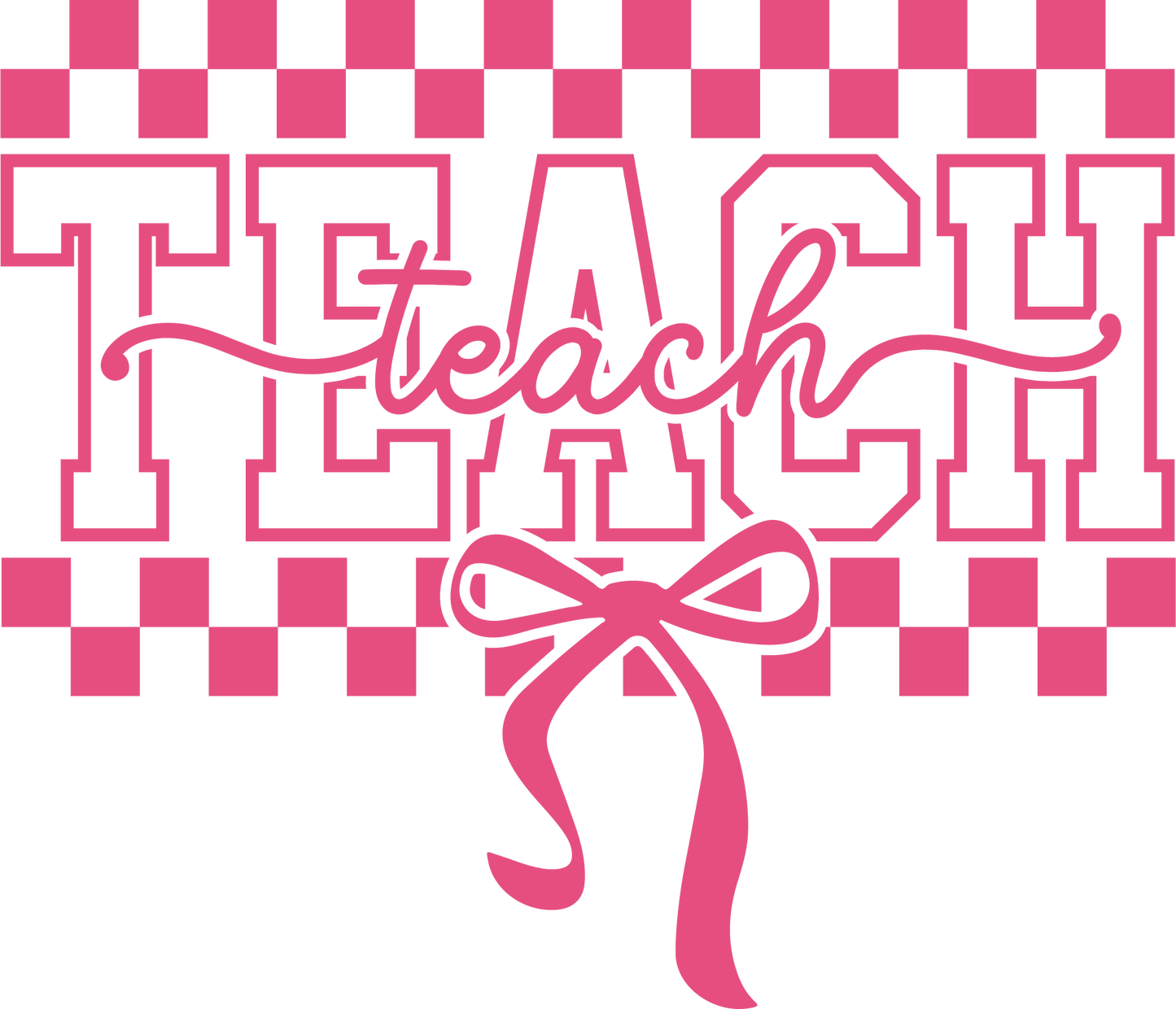 Teach Checkers & Bow DTF Transfer