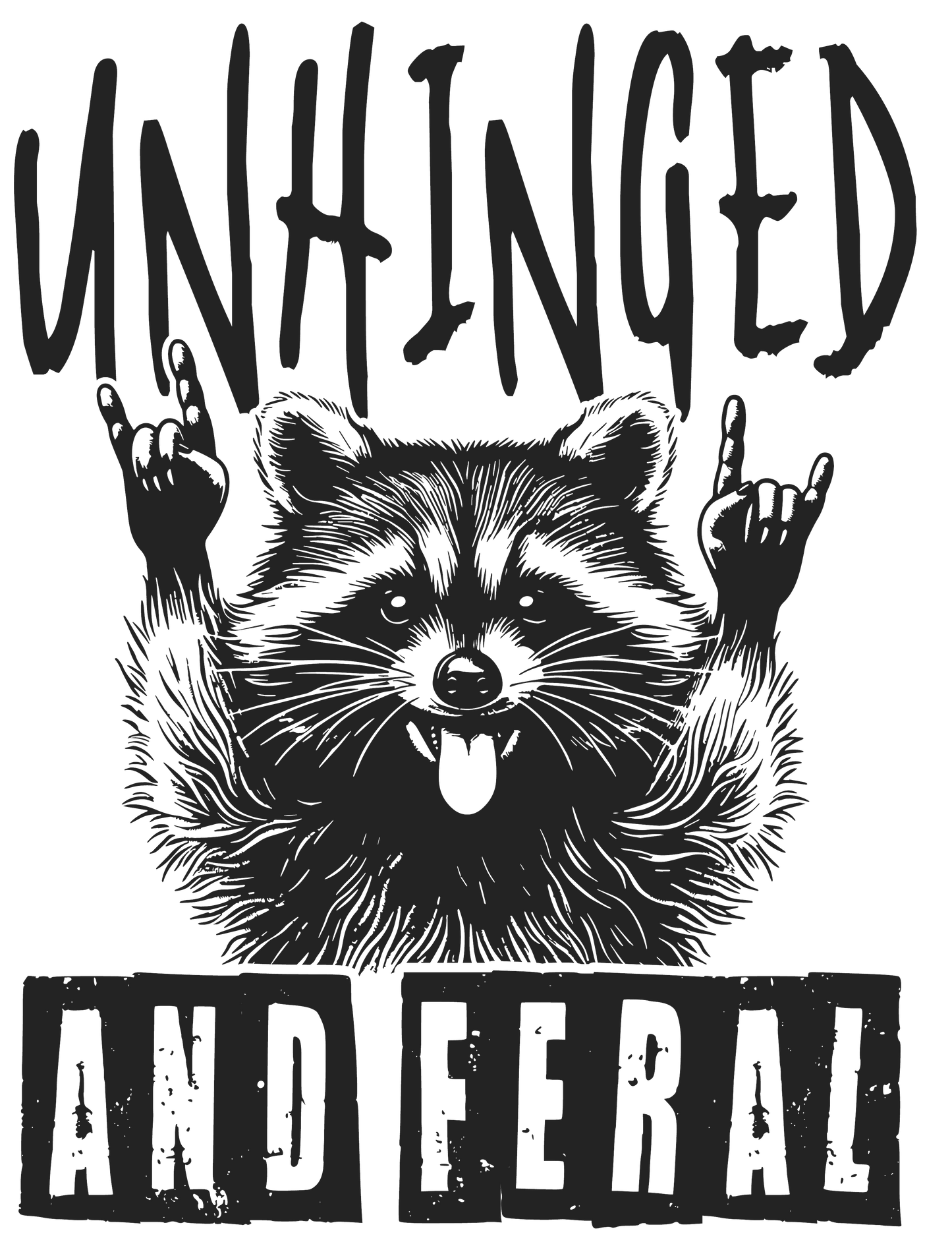 Unhinged and Feral DTF