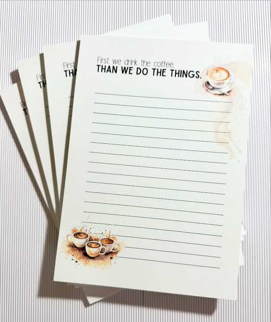 First We Drink Coffee Notepad