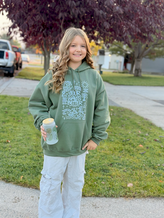 Your Ways are Better Hoodie