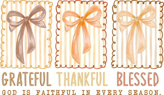 Grateful Thankful Blessed Bows DTF Transfer