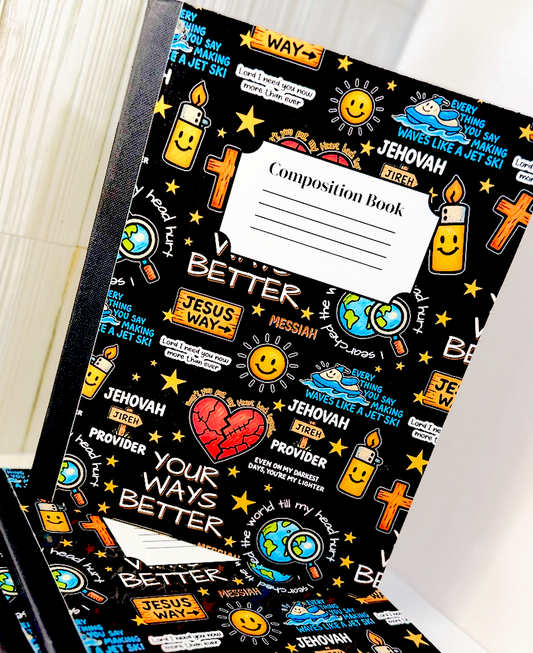 Your Ways are Better Composition Books